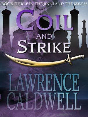 cover image of Coil and Strike (The Jinni and the Isekai, #3)